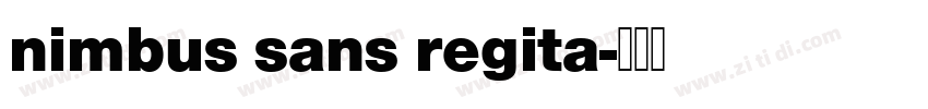 nimbus sans regita字体转换 nimbus sans regita字体转换